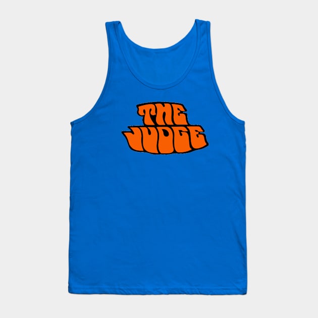 The Judge Tank Top by FanSwagUnltd